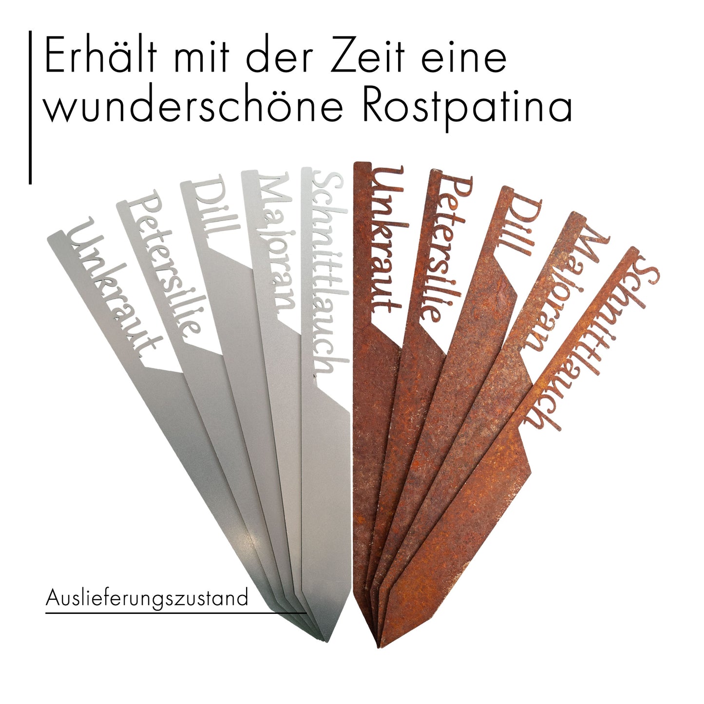 Vorher-nachher Vergleich: Kräuterstecker aus Metall – links Auslieferungszustand, rechts mit Rostpatina; Text: ‚Erhält mit der Zeit eine wunderschöne Rostpatina